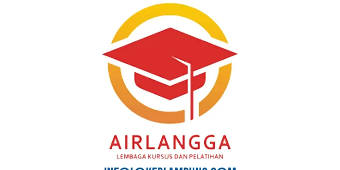 Loker Lampung LKP Airlangga Metro Banyak Posisi 2026