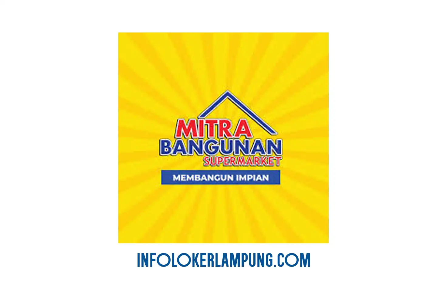 Loker Lampung Mitra Bangunan Supermarket