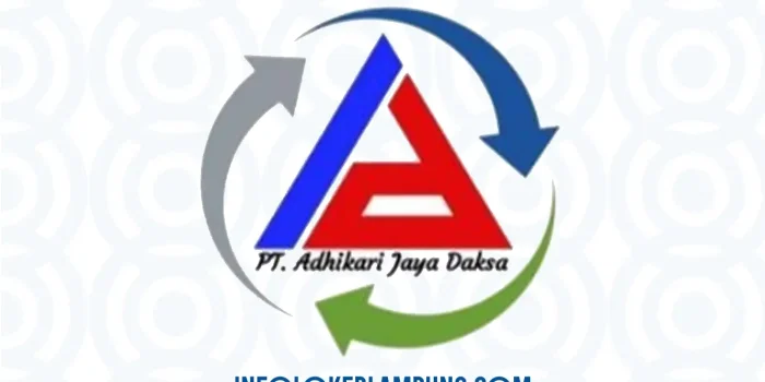 Loker Lampung PT Adhikari Jaya Daksa Admin Follow Up PIC 2026
