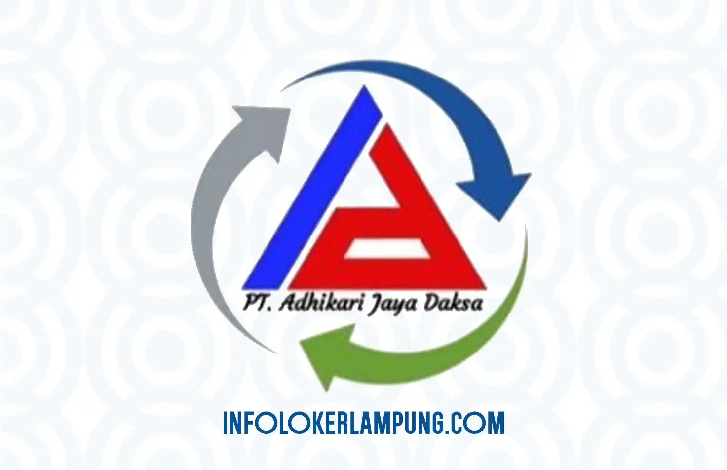 Loker Lampung PT Adhikari Jaya Daksa Admin Follow Up PIC 2026