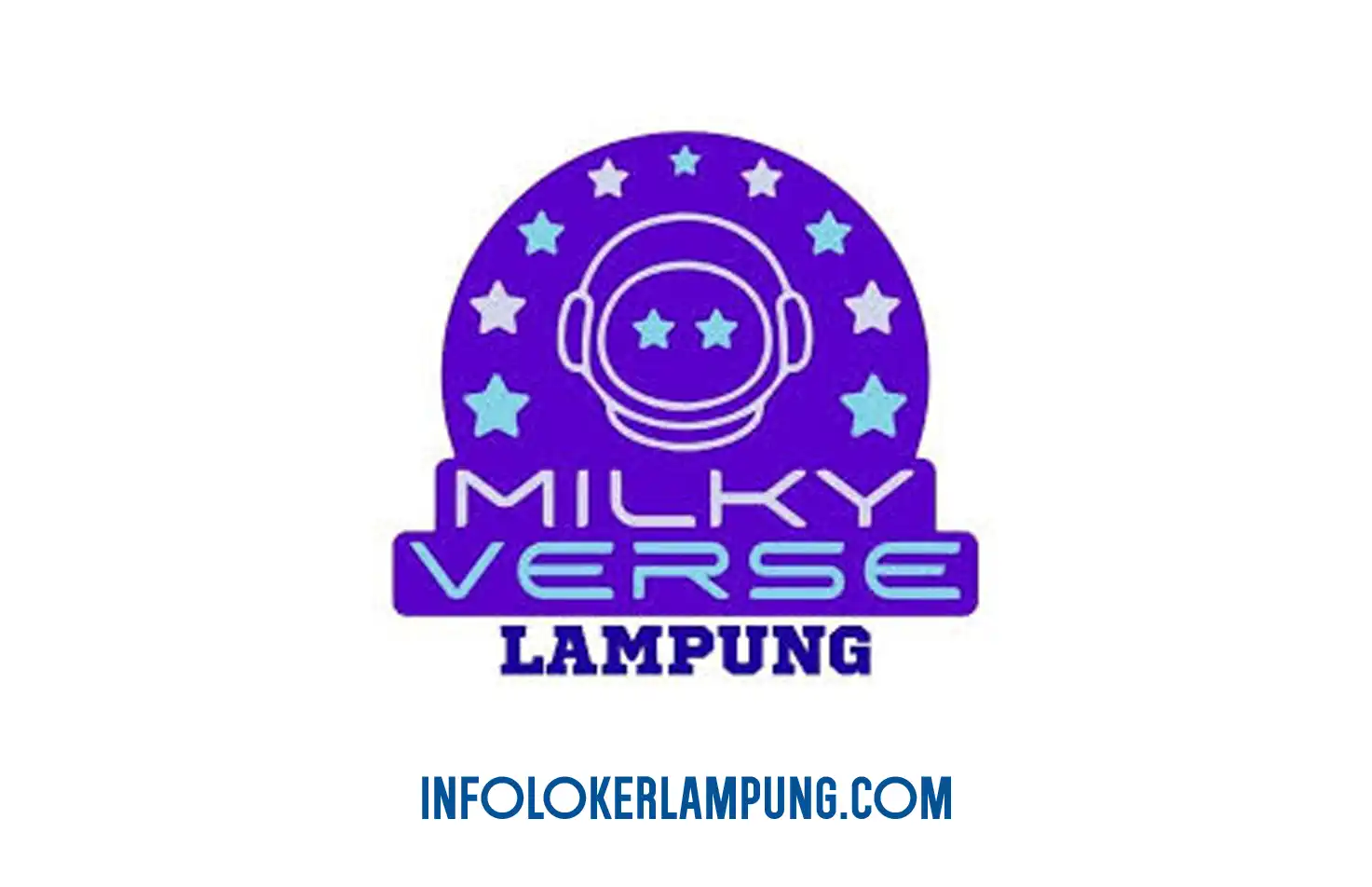 Loker Milkyverse Ciplaz Lampung