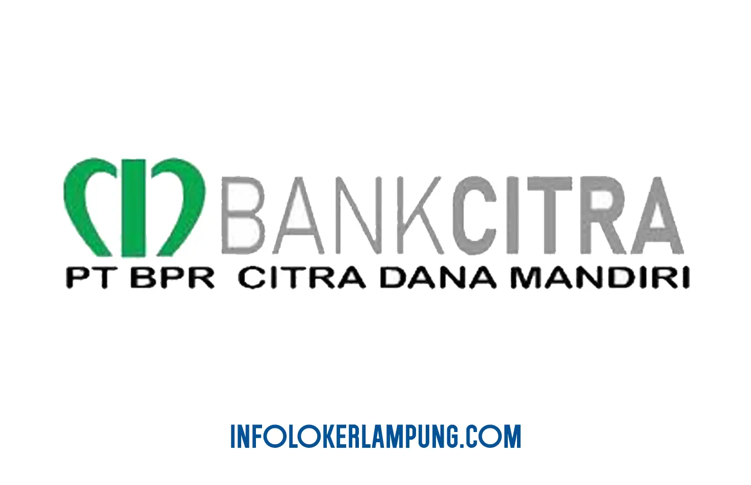 Loker Lampung Bank Citra Berbagai Posisi Kantor Pusat & KC Pringsewu