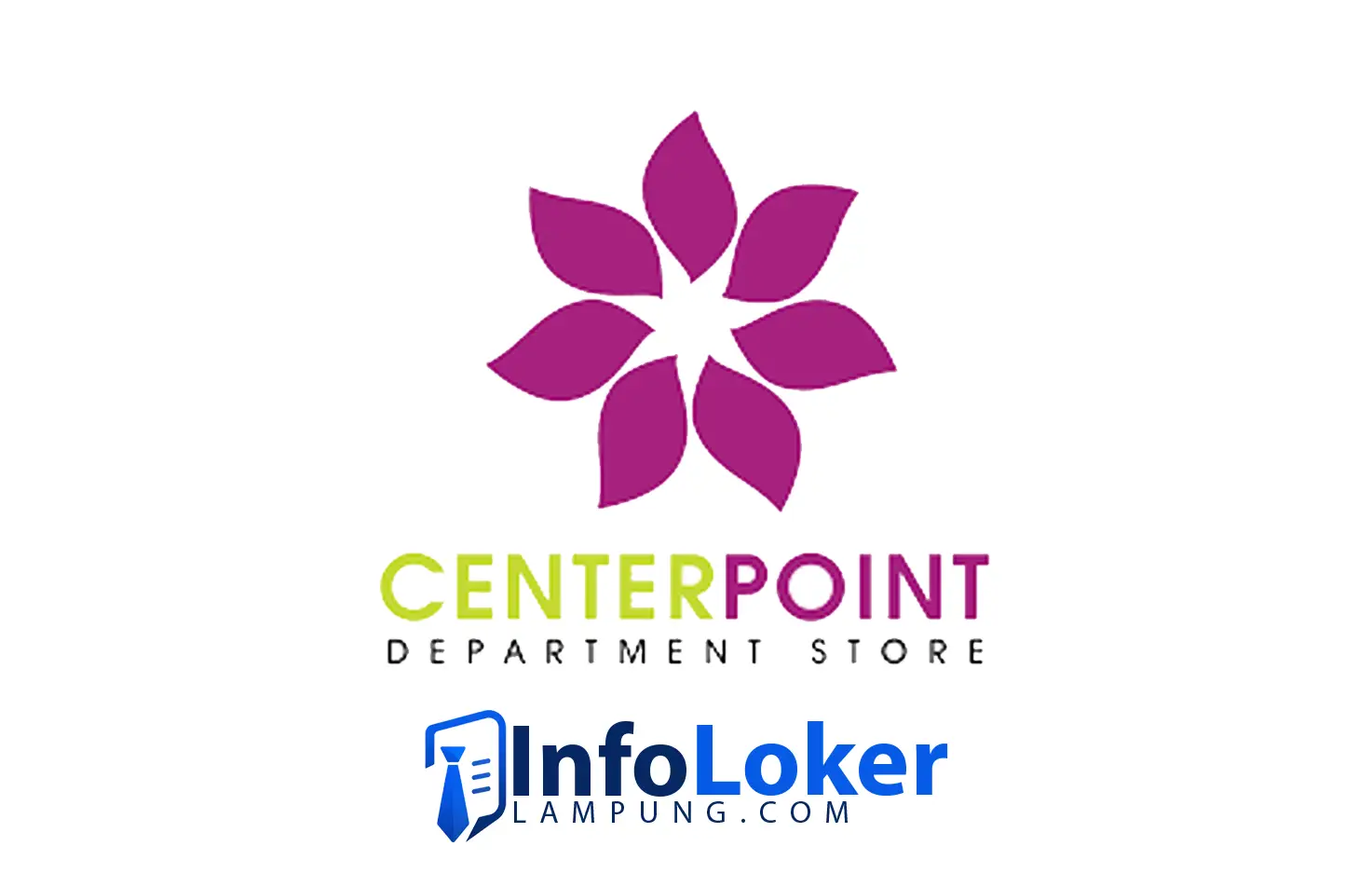 Loker Lampung Center Point Posisi Kasir, PU Lokasi, & Store Crew Karang Indah Mall