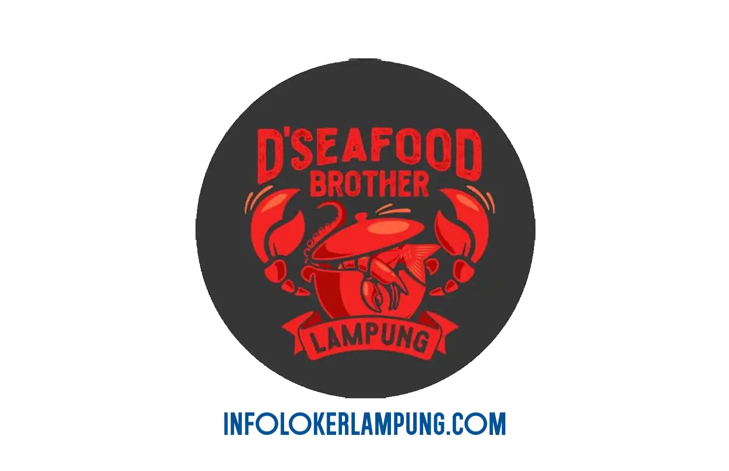 Loker Lampung D’Seafood Brother Banyak Posisi Bandar Lampung 2026