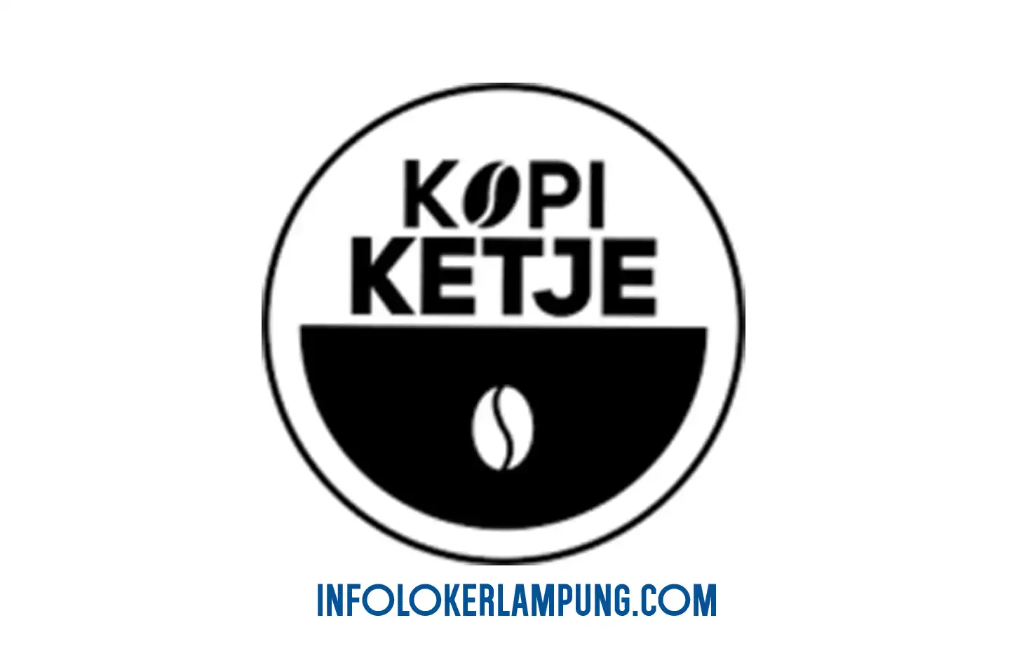 Loker Lampung Kopi Ketje Korpri Barista Bandar Lampung 2026