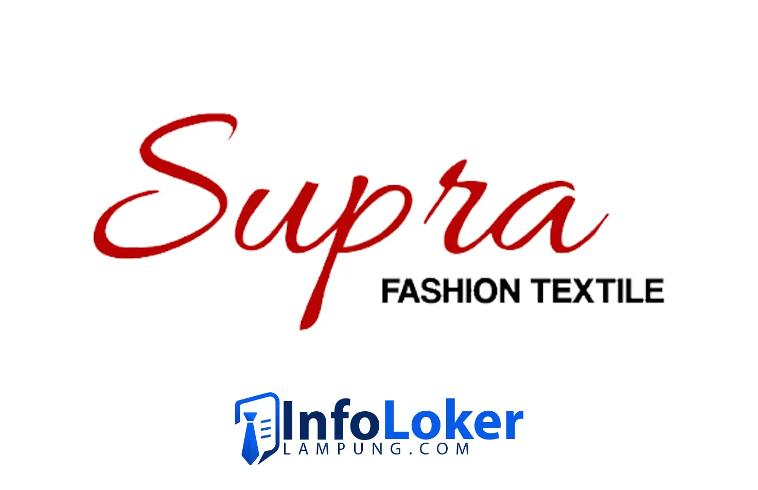 Loker Lampung Supra Fashion Textile Posisi Content Creator & Pramuniaga