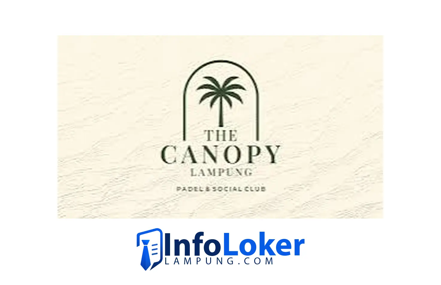 Lowongan Kerja THE CANOPY PADEL & SOCIAL CLUB