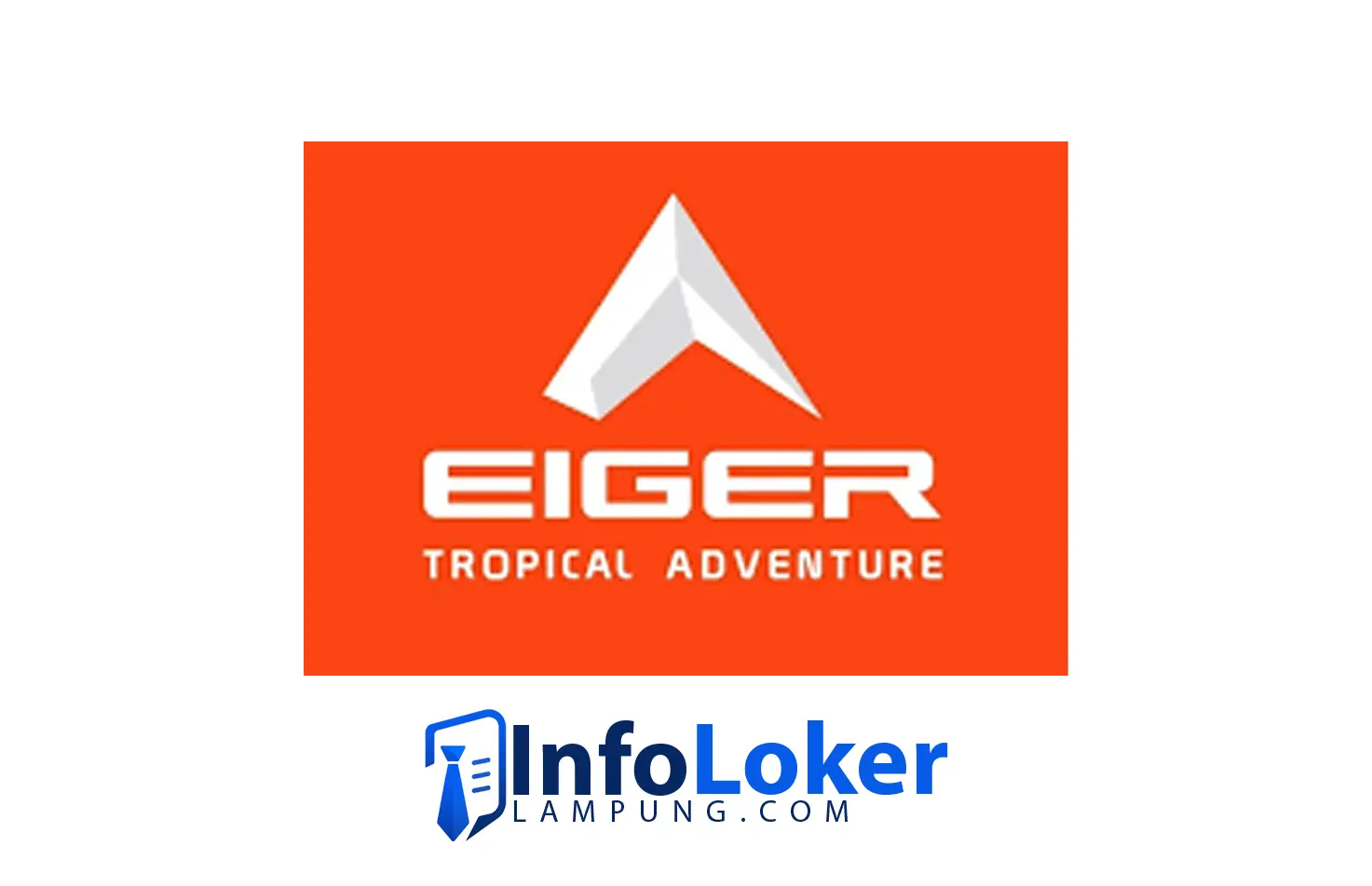 Loker Lampung Terbaru Eiger Store Kartini Posisi Retail Assistant Wanita 2026