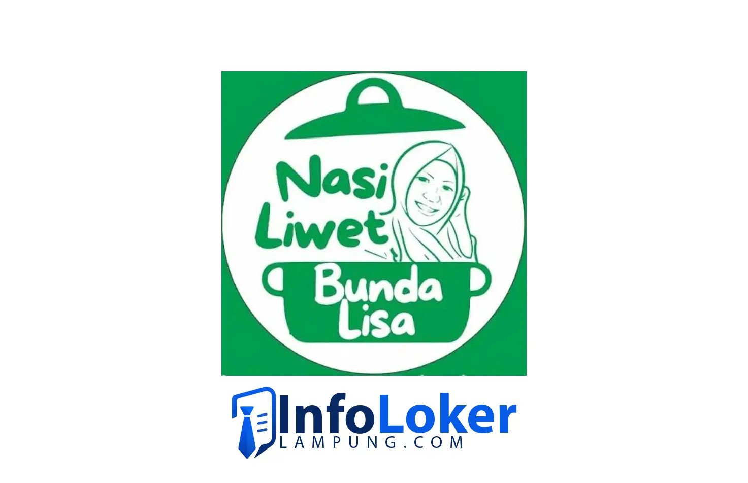Loker Lampung Nasi Liwet Bunda Lisa 2 Posisi Crew Outlet & Staf Dapur