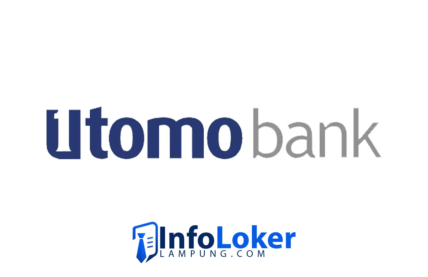 Loker Lampung Terbaru Utomo Bank Posisi Auditor, Accounting, Sekretaris, Marketing & SDM 2026